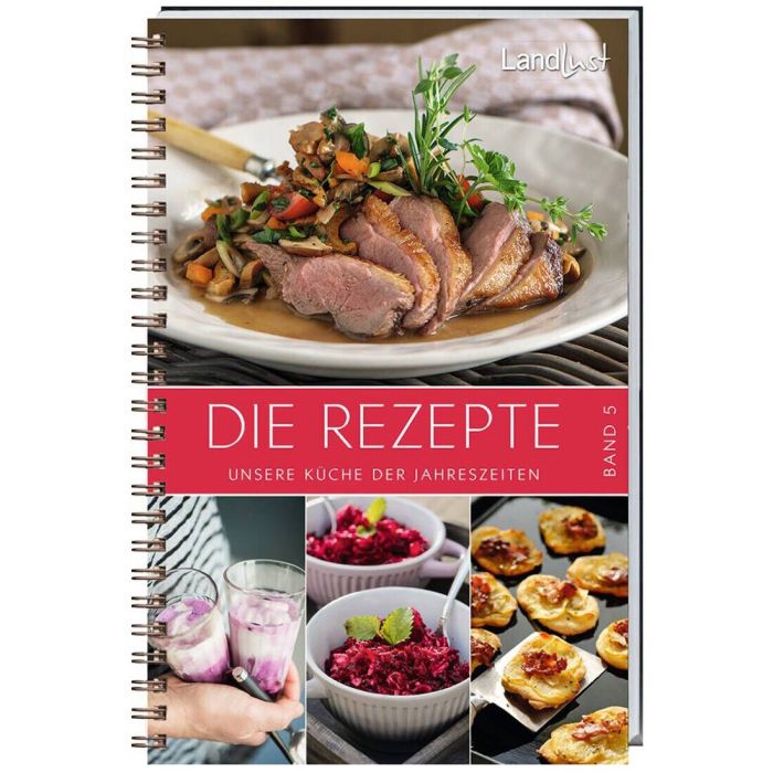 LandLust „Die Rezepte 5 – Unsere Küche der Jahreszeiten“ Eat the Wrold