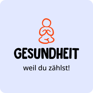 Oranger Umriss einer meditierenden Person über dem Text "GESUNDHEIT weil du zählst!" auf hellblauem Hintergrund.